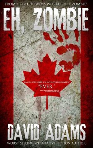 Eh, Zombie: Stories from Hugh Howey's world of "I, Zombie" image number 0