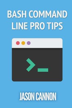 Bash Command Line Pro Tips image number 0