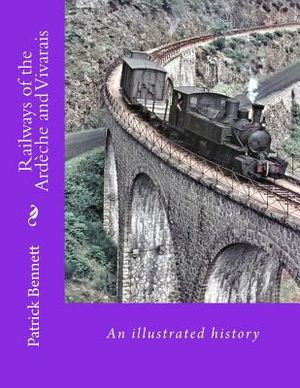 Railways of the Ard&egrave;che and Vivarais image number 0