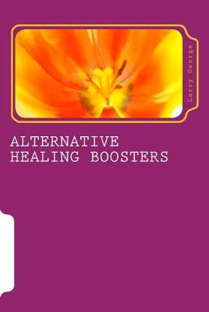 Alternative Healing Boosters: PART 1 of 29: Aromatherapy image number 0