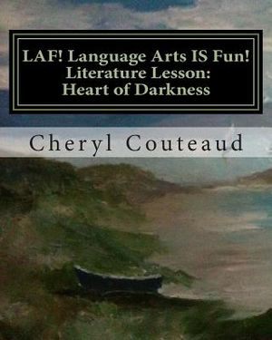 LAF! Language Arts IS Fun! Literature Lesson: Heart of Darkness: Language Arts IS Fun! image number 0