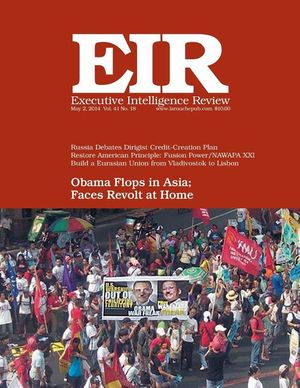 Executive Intelligence Review; Volume 41, Number 18: Published: Friday, May 2, 2014 image number 0