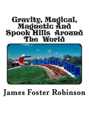Gravity, Magical, Magnetic And Spook Hills Around The World image number 0