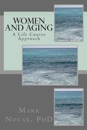 Women and Aging: A Life Course Approach image number 0