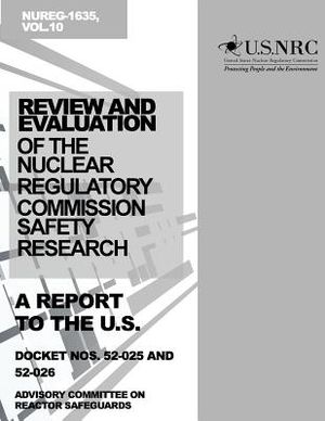 Review and Evaluation of the Nuclear Regulatory Commission Safety Research Program: A Report to the U.S. Nuclear Regulatory Commission image number 0