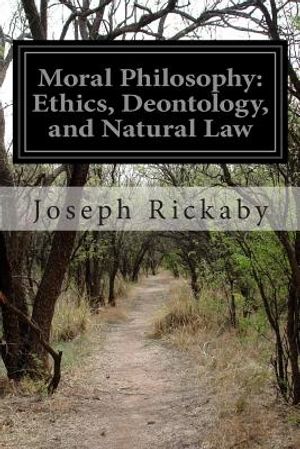 Moral Philosophy: Ethics, Deontology, and Natural Law image number 0
