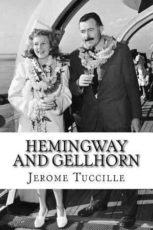 Hemingway and Gellhorn: The Untold Story of Two Writers, Espionage, War, and the Great Depression image number 0