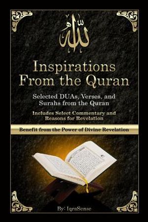 Inspirations from the Quran - Selected DUAs, Verses, and Surahs from the Quran: Includes Select Commentary, Tafsir, and Reasons for Revelation image number 0