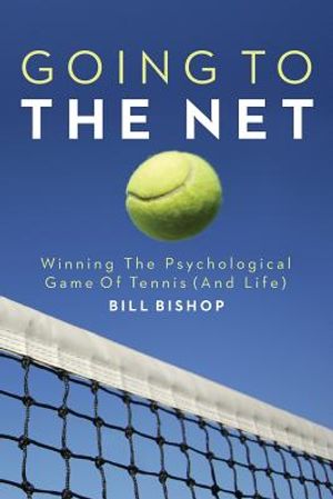 Going To The Net: Winning The Psychological Game Of Tennis image number 0