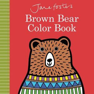 Jane Foster's Brown Bear Color Book image number 0