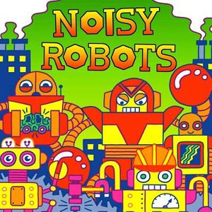 Noisy Robots image number 0