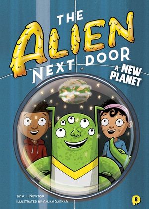 The Alien Next Door 8: A New Planet image number 0