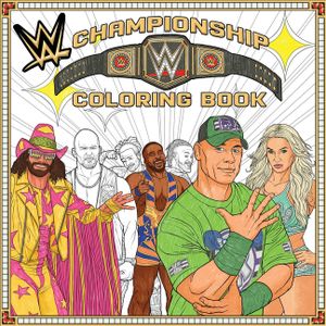 Wwe: The Official Championship Coloring Book (Essential Gift for Fans) image number 0