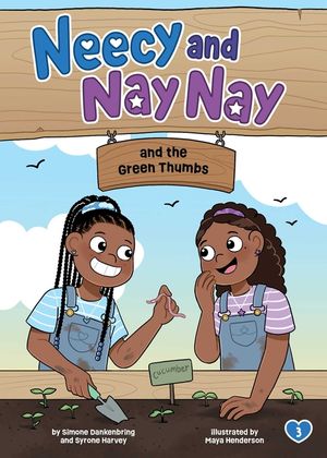 Neecy and Nay Nay and the Green Thumbs (Neecy and Nay Nay #3) (a Little Bee Books Chapter Book Series) image number 0