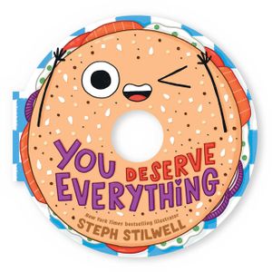 You Deserve Everything (a Shaped Novelty Board Book for Toddlers) image number 0