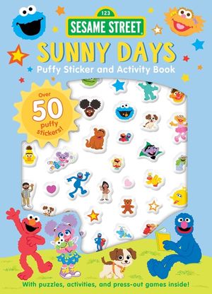 Sesame Street: Sunny Days Puffy Sticker and Activity Book (a Sesame Street Elmo and Friends Sticker Coloring and Activity Book for Kids) image number 0