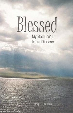 Blesssed: My Battle with Brain Disease image number 0