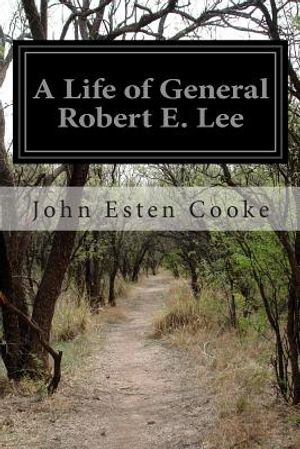 A Life of General Robert E. Lee image number 0