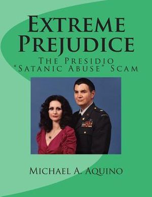 Extreme Prejudice: The Presidio "Satanic Abuse" Scam image number 0