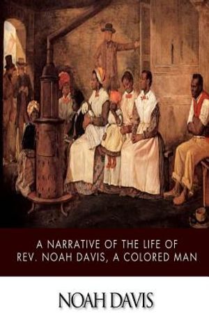 A Narrative of the Life of Rev. Noah Davis, a Colored Man image number 0
