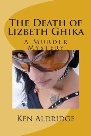 The Death of Lizbeth Ghika: A Gypsy Murder Mystery image number 0