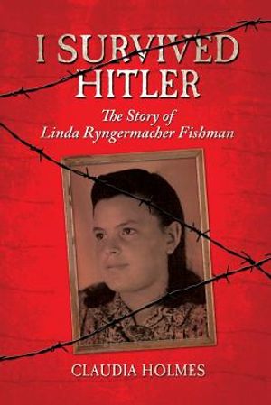 I Survived Hitler: The Story of Linda Ryngermacher Fishman image number 0