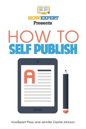 How To Self Publish: Your Step-By-Step Guide To Self Publishing image number 0