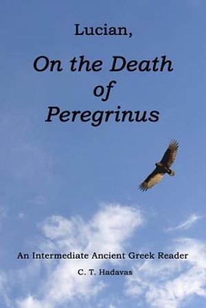 Lucian, On the Death of Peregrinus: An Intermediate Ancient Greek Reader image number 0