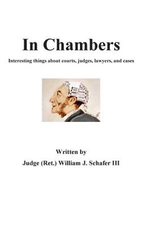 In Chambers: Interesting things about courts, judges, cases, and lawyers image number 0