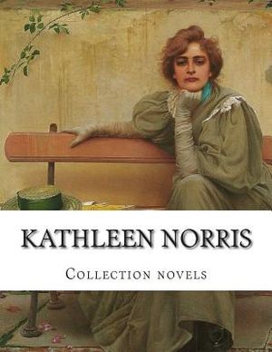 Kathleen Norris, Collection novels image number 0
