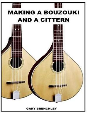 Making a Cittern and a Bouzouki image number 0