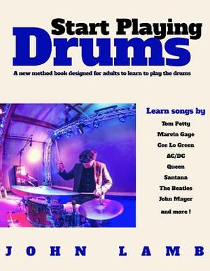 Start Playing Drums: A new method book designed for adults to learn to play the image number 0