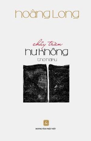 Chay Tran Hu Khong: Tho Haiku image number 0
