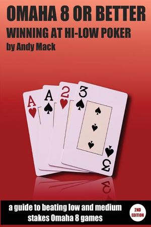 Omaha 8 or Better: Winning at Hi-Lo Poker image number 0
