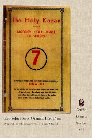 The Holy Koran of the Moorish Holy Temple of Science - Circle 7: Re-print of Original 1926 Publication image number 0