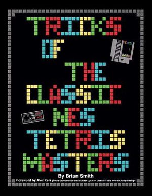Tricks of the Classic NES Tetris Masters image number 0