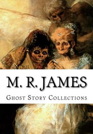 M. R. James, Ghost Story Collections image number 0