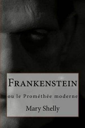 Frankenstein: ou le Prom&eacute;th&eacute;e moderne image number 0