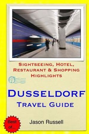 Dusseldorf Travel Guide: Sightseeing, Hotel, Restaurant & Shopping Highlights image number 0