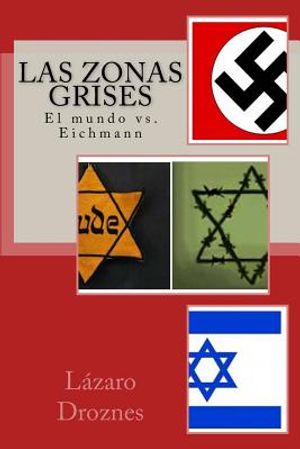 Las zonas grises: El mundo vs. Eichmann image number 0