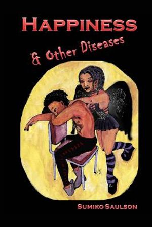 Happiness and Other Diseases image number 0