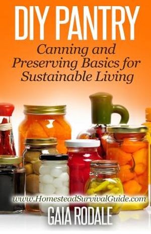 DIY Pantry: Canning and Preserving Basics for Sustainable Living image number 0