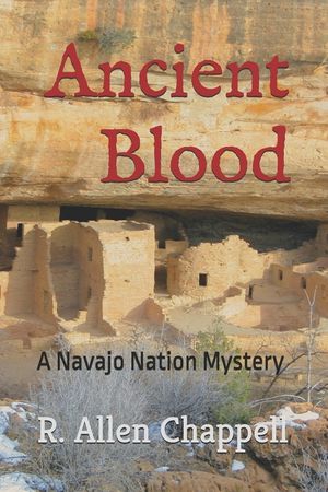 Ancient Blood: A Navajo Nation Mystery image number 0