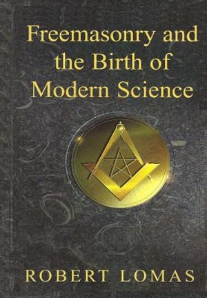 Freemasonry and the Birth of Modern Science image number 0