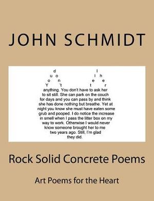 Rock Solid Concrete Poems: Art Poems for the Heart image number 0