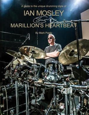 Ian Mosley - Marillion's Heartbeat image number 0