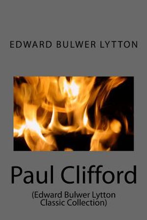 Paul Clifford: (Edward Bulwer Lytton Classic Collection) image number 0