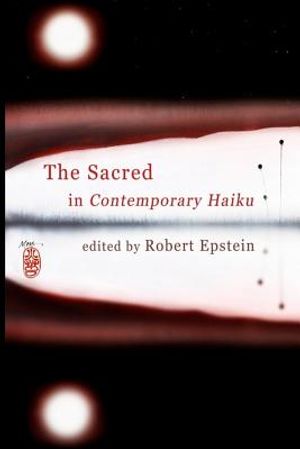 The Sacred In Contemporary Haiku image number 0
