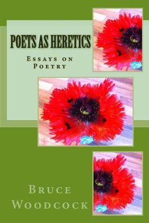 Poets as Heretics: Essays on Poetry image number 0