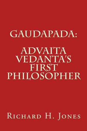 Gaudapada: Advaita Vedanta's First Philosopher image number 0